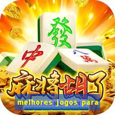 melhores jogos para play store